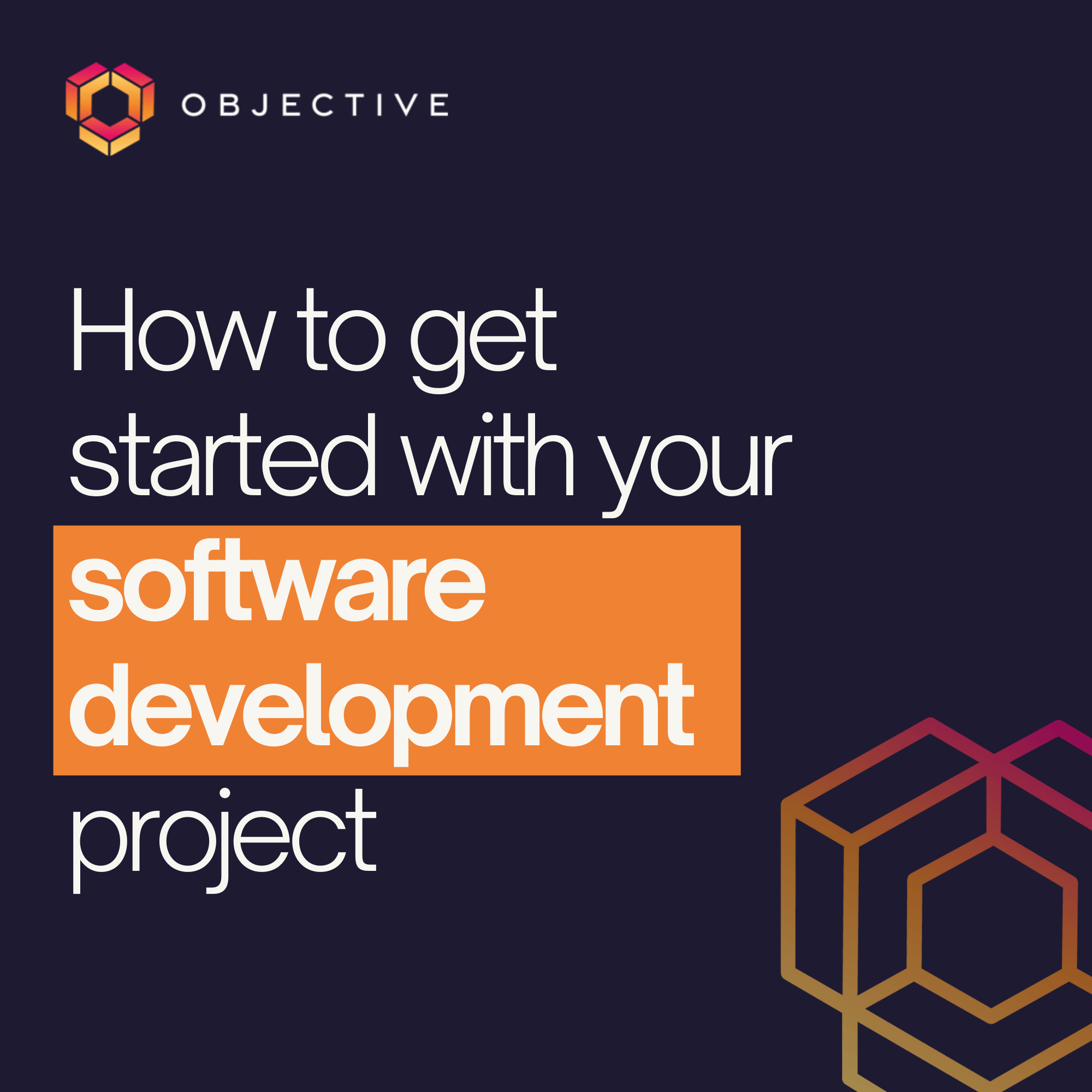 How to get started with your software development project